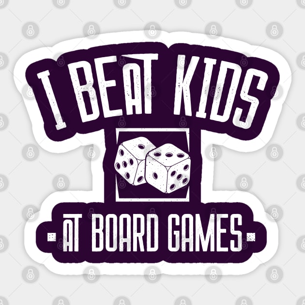 I Beat Kids at Board Games Board Humor Gift Sticker by Sofiia Golovina